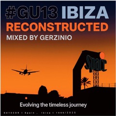GU 13 Ibiza Reconstructed
