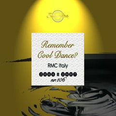 Remember Cool Dance? RMC Italy 2000-2007 - Cristian Saavedra v.106