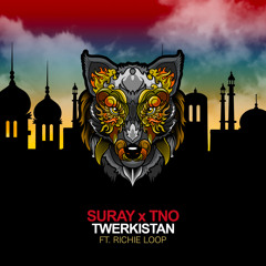 Suray & TNO - Twerkistan (D2-squad REMIX)