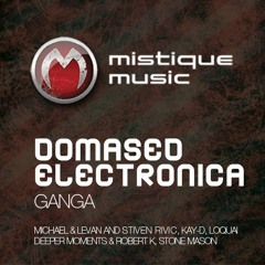Domased Electronica - Ganga (Michael & Levan And Stiven Rivic Remix)