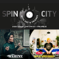 Wahine & Hot N' Spicy Disco - Spin City, Ep. 380