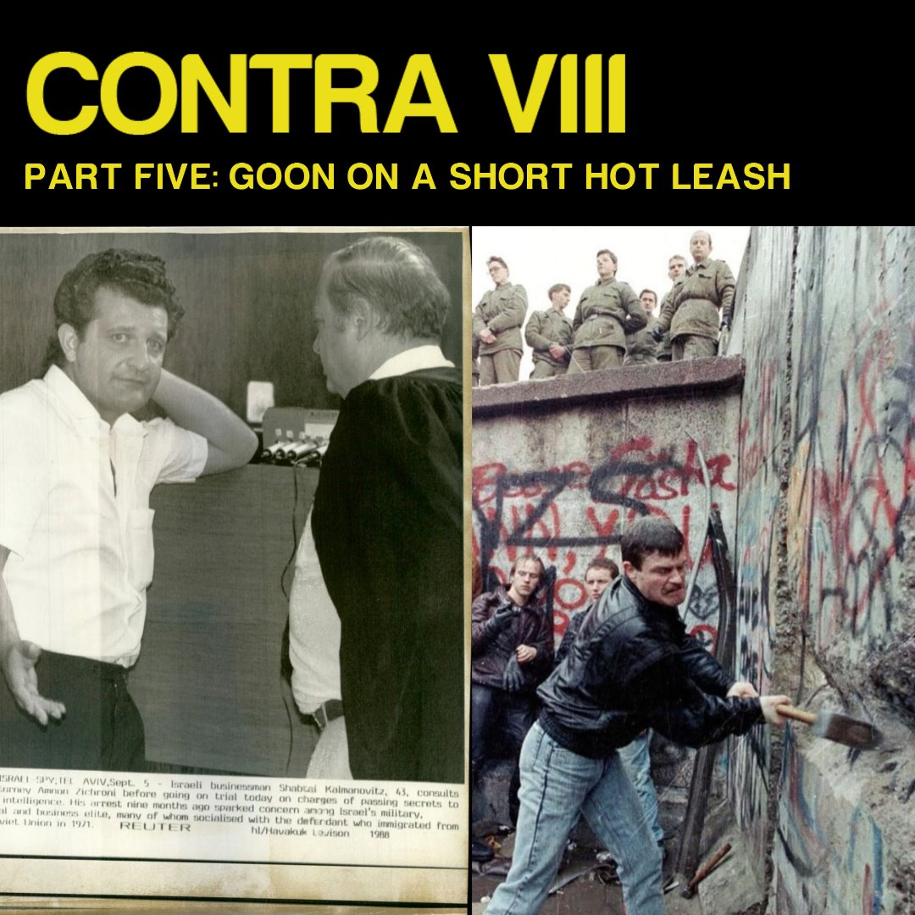 *UNLOCKED* [#220] CONTRA VIII, Part 5: Goon On A Short Hot Leash episode artwork