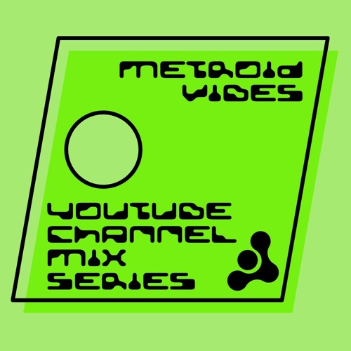 METROID VIBES - YOUTUBE CHANNEL MIX SERIES
