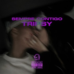 TRIPSY - SEMPRE CONTIGO