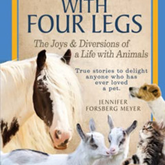VIEW KINDLE 📍 Friends With Four Legs: The Joys & Diversions of a Life with Animals b
