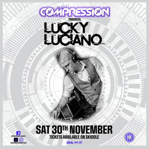 Lucky Luciano - Live At Compression Nov 2024