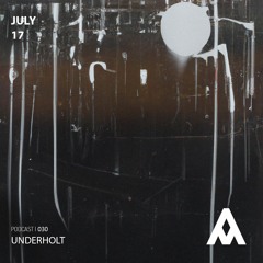 Alliance Of Music 030 | UNDERHOLT
