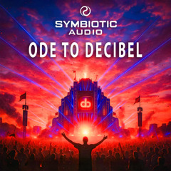 Symbiotic Audio - Ode to Decibel