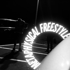 Metaphysical Freestyle