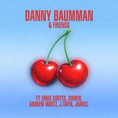 DANNY BAUMMAN & FRIENDS VOL. I