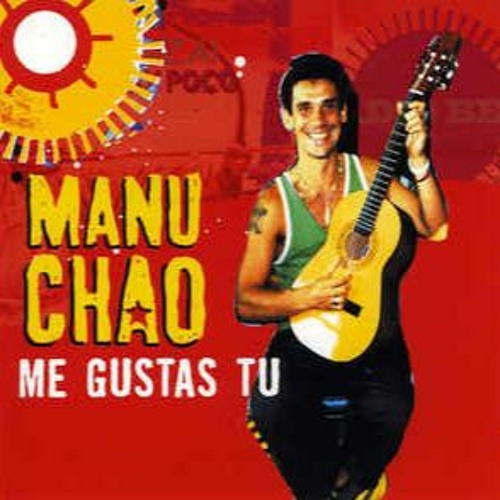 Stream Manu Chao - Me Gustas Tu(ISI Ramirez Remix)!!FREE DOWNLOAD!! by ISI  Ramìrez | Listen online for free on SoundCloud