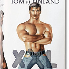 free EBOOK 💖 Tom of Finland XXL by  Dian Hanson,Camille Paglia,John Waters,Todd Oldh
