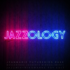 Jazzology (PSY Mix)