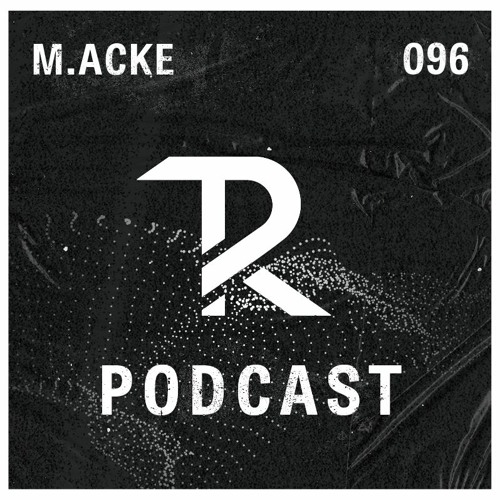 M.ACKE: Podcast Set 096