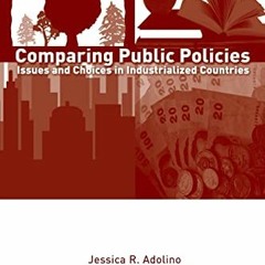 [READ] PDF EBOOK EPUB KINDLE Comparing Public Policies: Issues and Choices in Industr