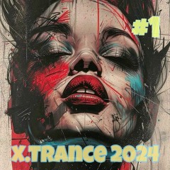 X.Trance 2024 Vol.1