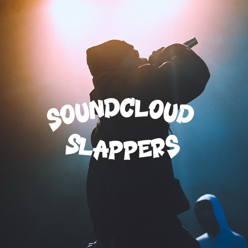 SoundCloud Slappers