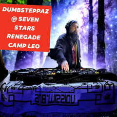 Dumbsteppaz Renegade Set Camp Leo Seven Stars Festival