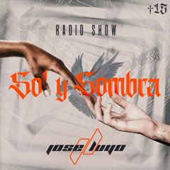 Sol y Sombra Radio Show #15