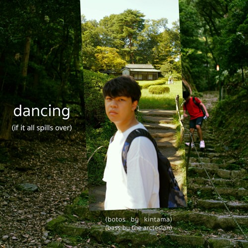 Dancing (If It All Spills Over) (feat. Chris Keng, Ean)