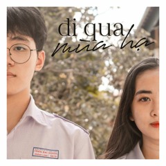 Đi Qua Mùa Hạ - Official MV Cover