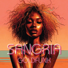 Goldfunk - Sangria