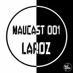 MauCast 001 - Laroz