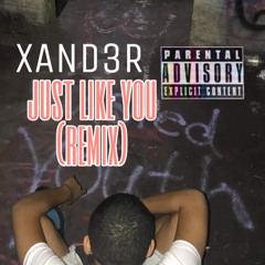 Just like you (Remix)