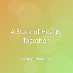 A Story of Hearts Together