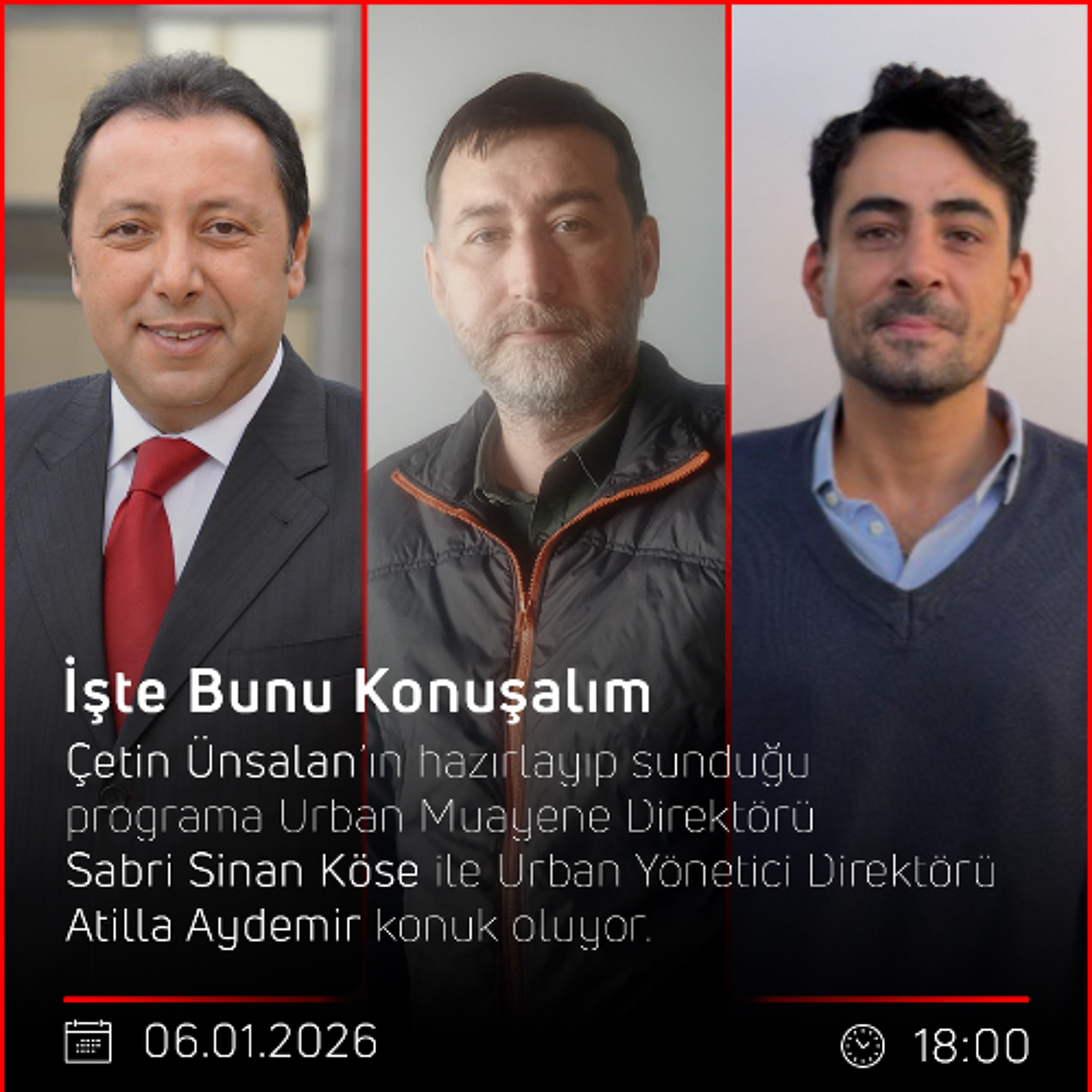 Sabri Sinan Köse ile Atilla Aydemir - Çetin Ünsalan ile İşte Bunu Konuşalım episode artwork