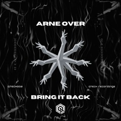 Arne Over -  Bring It Back (Original Mix)