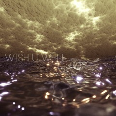 WISH U WELL ft. Jawzi