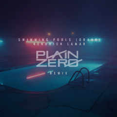 Swimming Pools (Plain Zero Remix)