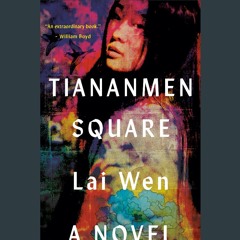 (Read) Tiananmen Square by Lai wen