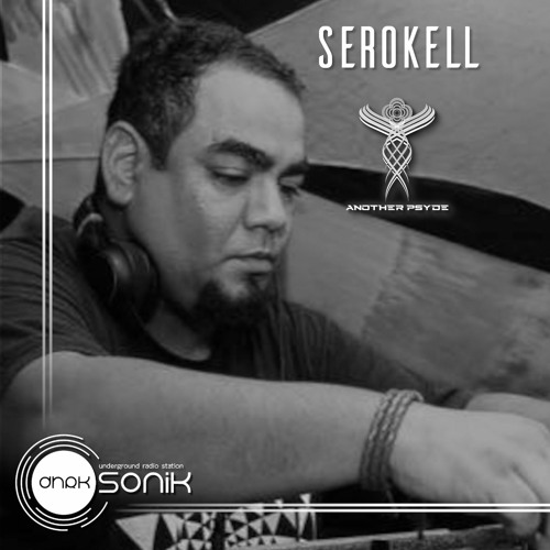 [DHRK SONIK RADIO] - PODCAST 02 ANOTHER PSYDE RECORDS SET - SEROKELL