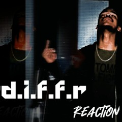 D.I.F.F.R||ديفر - Reaction||ريأكشن