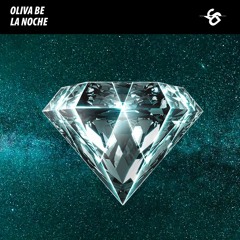 Oliva Be - La Noche (Original Mix)