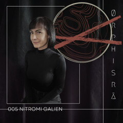 Ørphisrā 005 | Nitromi Galien