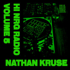 HI NRG RADIO VOL. 5 - Nathan Kruse