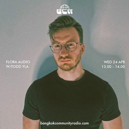 Flora Audio w/Todd Yla  - 24th April 2024