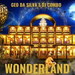 Geo Da Silva & DJ Combo - Wonderland (Oh Mama Yee) (Extended Version)