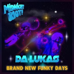 Da Lukas - Brand New Funky Days (teaser)