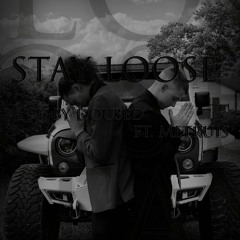 STAY LOOSE ( FREESTYLE )( Ft. Metruis )