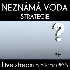 Přívlač Live #35 Neznámá voda - Jak na úspěšný lov