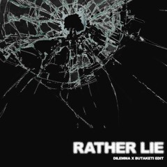 RATHER LIE (BAILE FUNK EDIT)