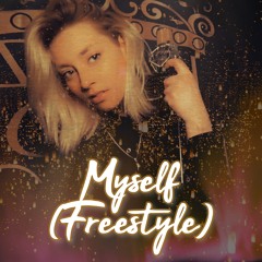 Myself (Freestyle) (prod. H3 Music)
