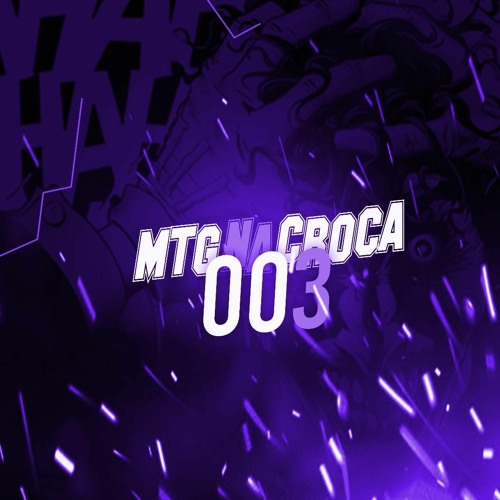 MTG- NA CROCA 03 Feat. MC MIKA ( DJ's AG, BN, NK, THUAR & PH MPC)