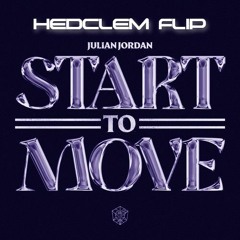 Julian Jordan - Start To Move(Hedclem Flip)