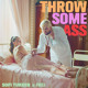on Throw Some Ass (FreeJ Remix)