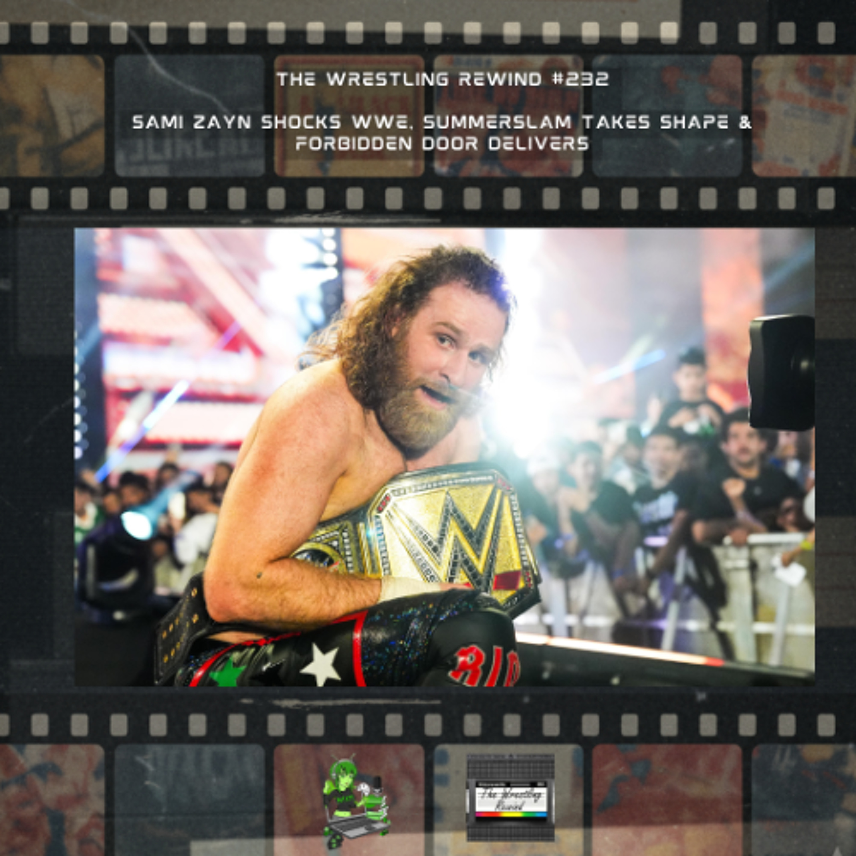 The Wrestling Rewind #232 🎙️ : Sami Zayn Shocks WWE, SummerSlam Takes Shape & Forbidden Door Delivers episode artwork